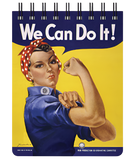 A notepad with Rosie the Riveter. She has on her iconic red and white spotted headband and blue shirt on, while holding out her arm with her fist clenched. There is a blue text bubble above her that says in white text, "We Can Do It!" The background is yellow.