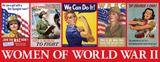 Different posters that encouraged women to work, preserve resources, or join the war efforts during WWII.