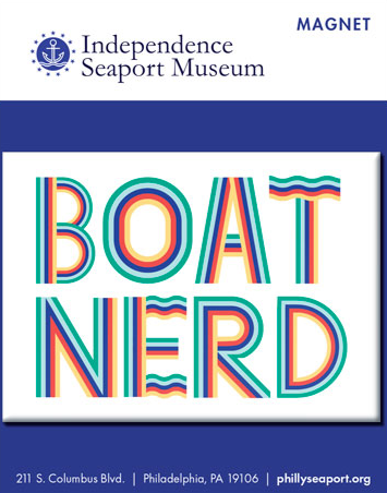 Magnet with 'BOAT NERD' text and Independence Seaport Museum branding