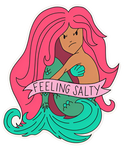 Feeling Salty Mermaid Sticker